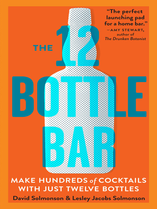 Title details for The 12 Bottle Bar by David Solmonson - Available